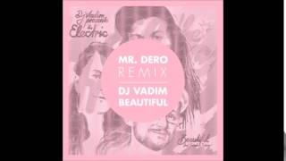 Dj Vadim &amp; The Electric - Beautiful (Mr. Dero Remix)