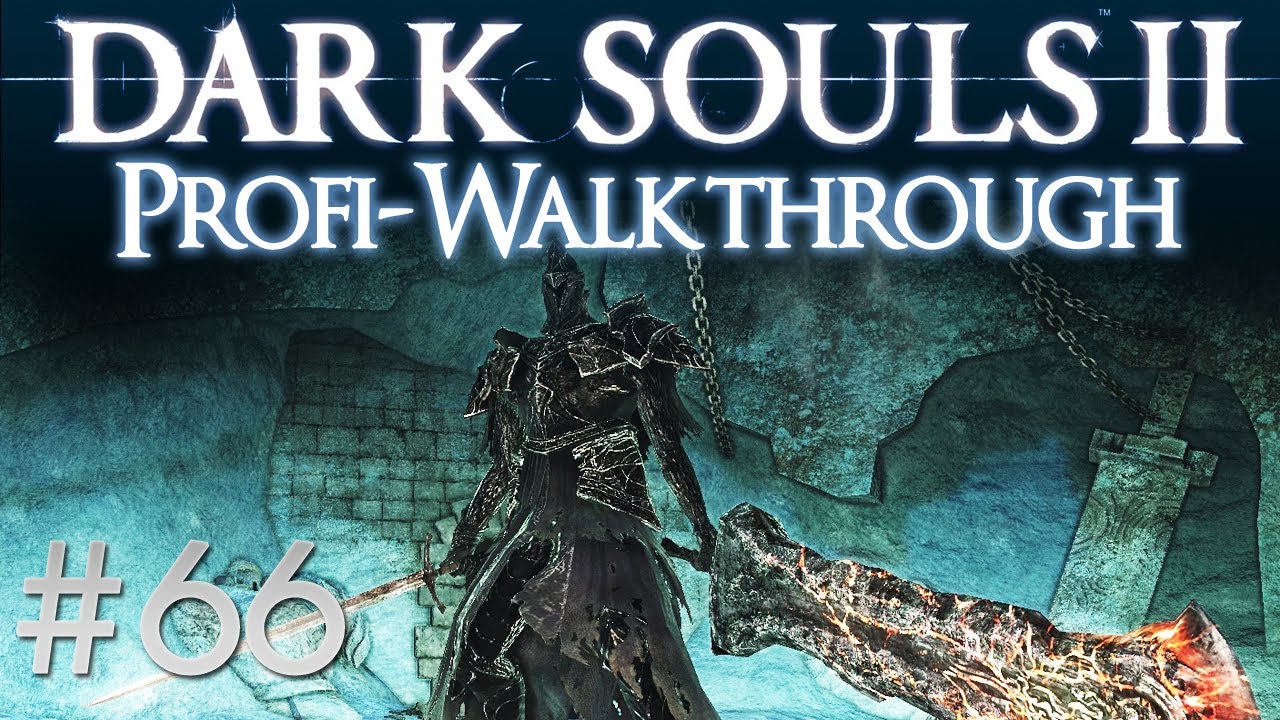 Dark Souls 2 Profi Walkthrough 66 Rauchritter Old Iron King Dlc Youtube