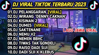 KUMPULAN - DJ TIKTOK TERBARU 2023 | DJ PELANGGARAN | DJ JAWA TERBARU VIRAL TIKTOK !
