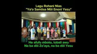 Lagu Rohani Nias: Ya'o Samösa Möi Enoni Yesu!
