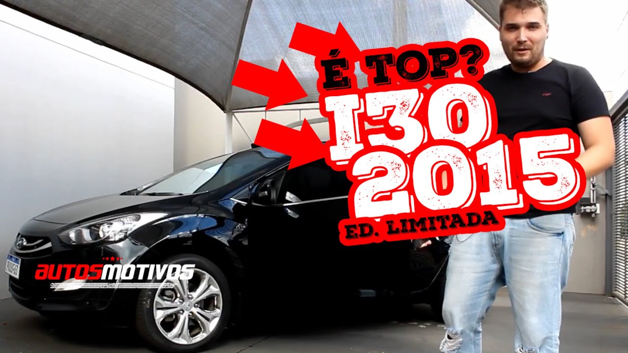 É top? Avaliação i30 Série Limitada 2015