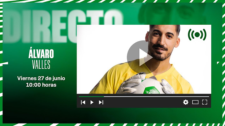 🚨 DIRECTO | Presentación de Álvaro Valles como nuevos jugador del #RealBetis ⚽💚