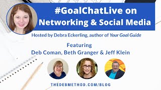 Networking and Social Media with Deb Coman, Beth Granger & Jeff Klein