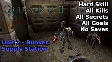 Quake II (1997): Unit 2 - Bunker: Supply Station (Hard 100%)