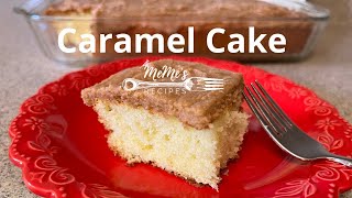 MeMe's Recipes | Caramel Cake