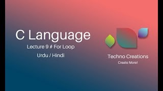 Lecture 9 : For loop in C Language (Urdu/Hindi)