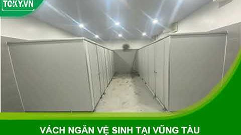 Thi công vách ngăn vệ sinh compact tại Bà Rịa Vũng Tàu giá rẻ tới 30%