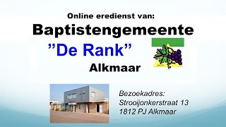Zondag 17 Augustus 2025 Eredienst Baptistengemeente De Rank Alkmaar.