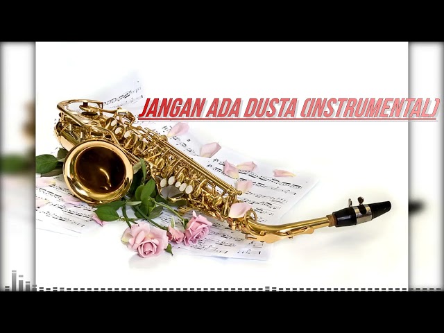 Jangan Ada Dusta (Instrumental Saxophone) class=