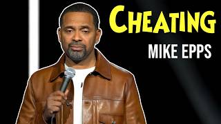 Mike Epps Explains the Worst Way to Get Caught Cheating
