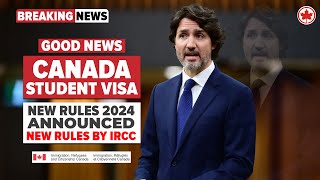 Canada Student Visa New Rules 2024 Announced by IRCC | Canada Immigration