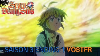 Nanatsu No Taizai - Saison 3 Ending 1 Vostfr