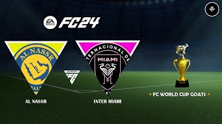 EA Sports FC 24 - Al-Nassr Vs. Inter Miami CF - Final FC World Cup *GOATS*