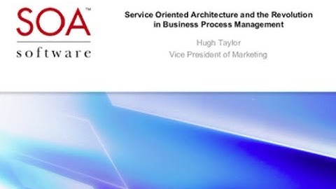 SOA and the Revolution in Business Process Management