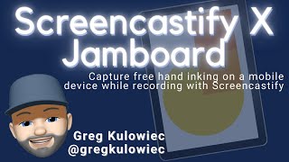 Screencastify X Jamboard X iPad