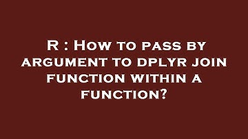 R : How to pass by argument to dplyr join function within a function?