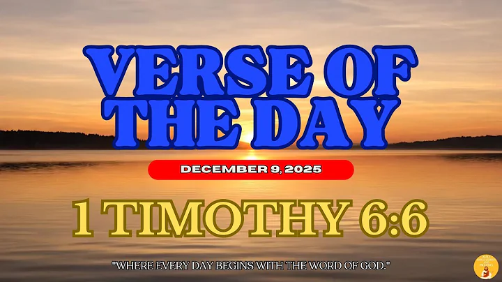 Verse of the Day - December 9, 2025 [1 Timothy 6:6]