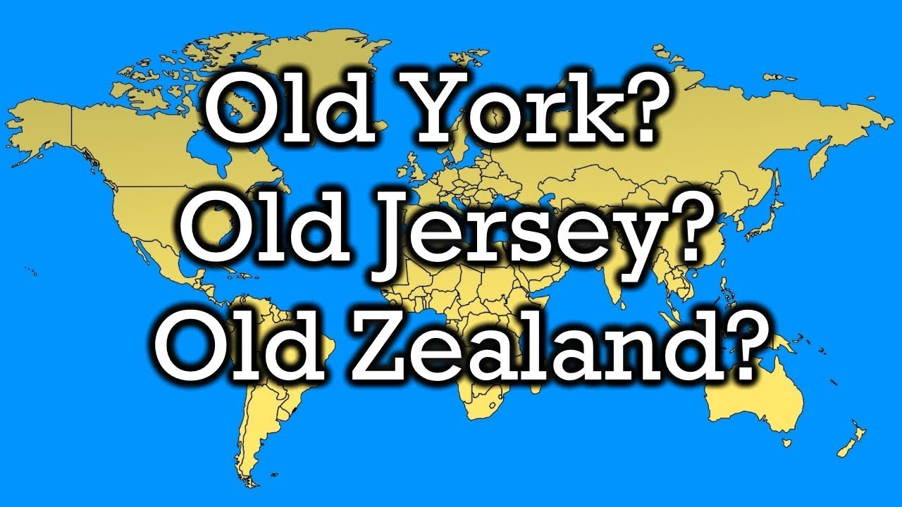 Where Are Old York, Zealand, and Hamsphire?