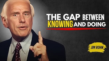 The Gap Between Knowing and Doing is Where Most Dreams Disappear | Jim Rohn Motivation
