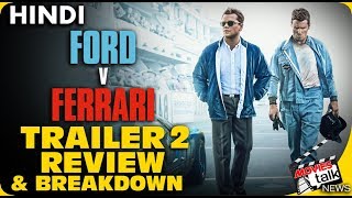 Ford v ferrari : trailer 2 review & breakdown [explained in hindi]