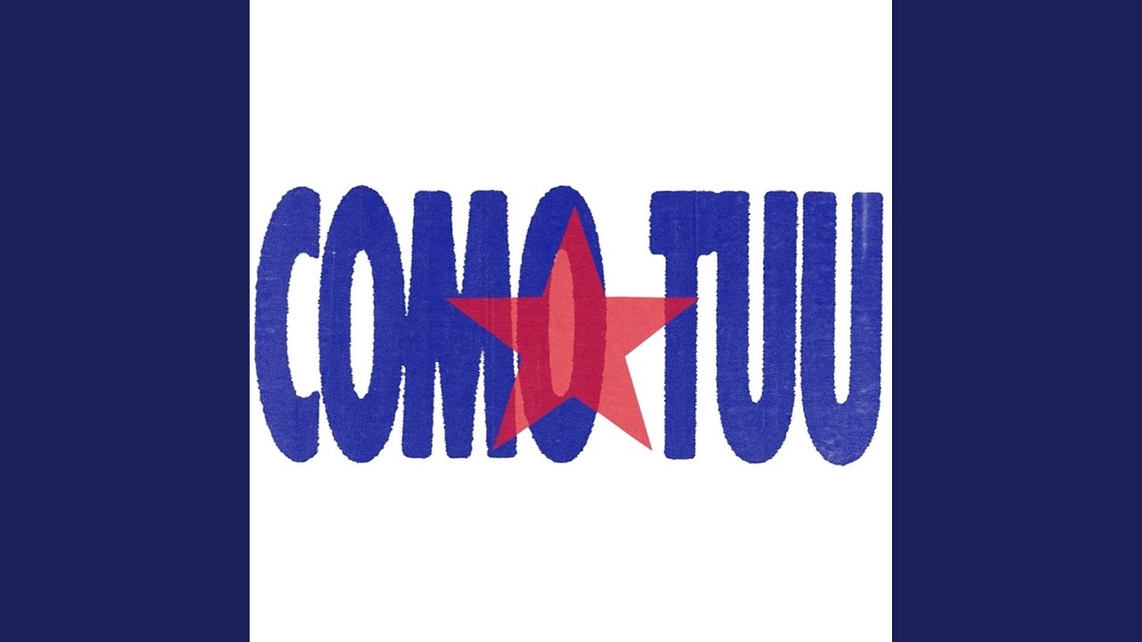 Watch COMO TUU on YouTube Watch COMO TUU on YouTube