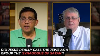Did Jesus Really Call The Jews As A Group The 'Synagogue Of Satan'?