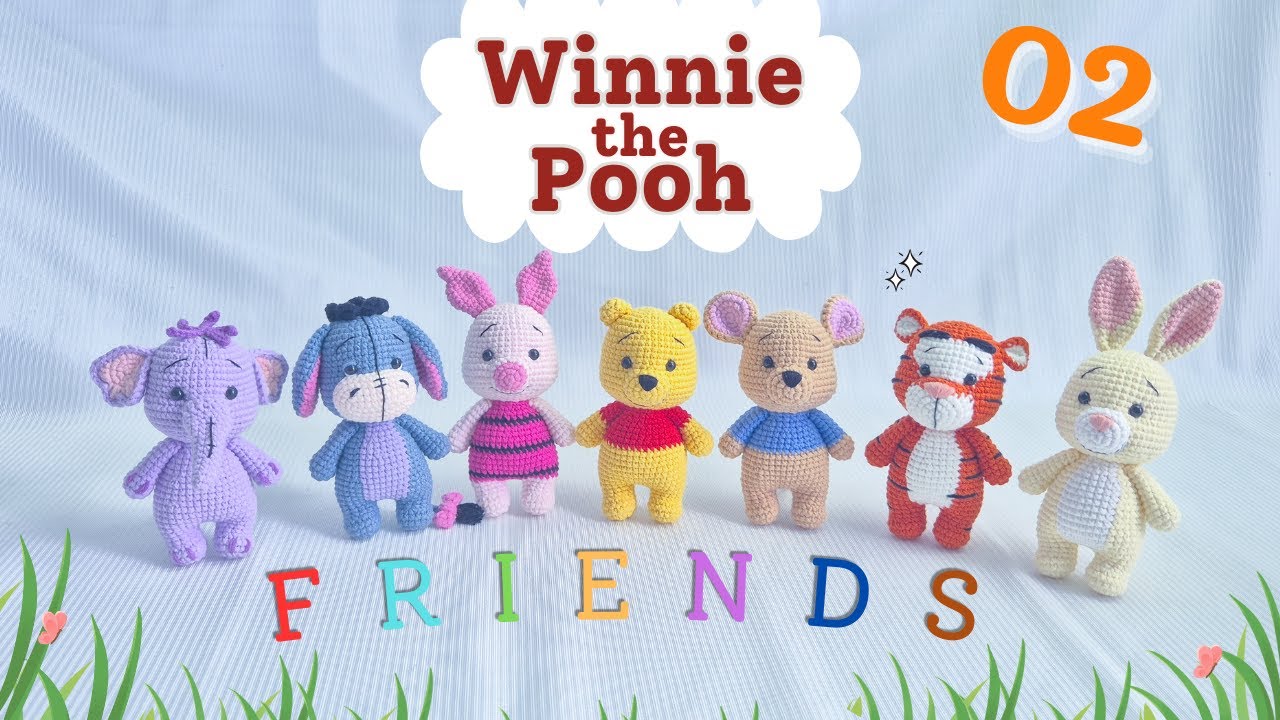 Crochet Amigurumi Winnie The Pooh and Friends - Crochet 7 in 1 Pattern - Part 02 | NHÀ LEN