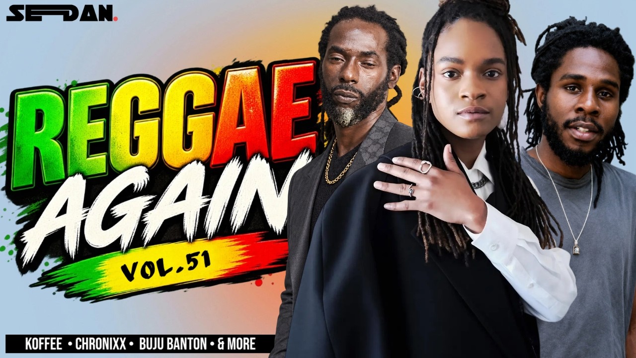 Reggae Again 51 | Lila ike, Buju Banton, Chronixx, Imu Tafari