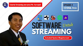 Tutorial Vmix Kebaktian Online  |  Software & System Requirements Untuk Streaming screenshot 2