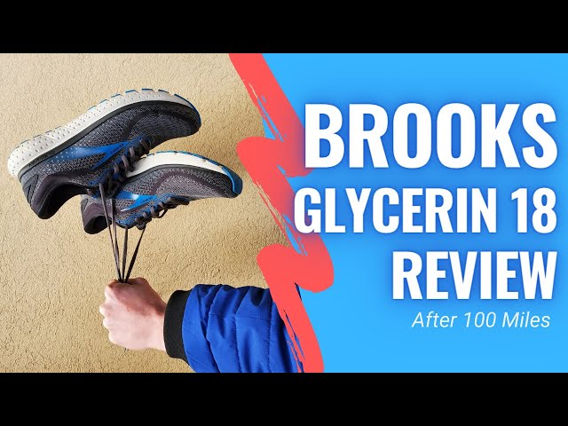 Brooks Glycerin 20: 100 Mile Full Review 