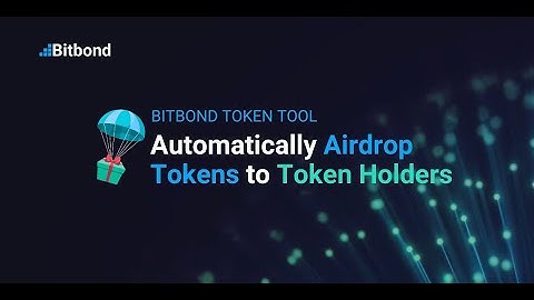 How to Automatically Airdrop Tokens to Holders — Bitbond