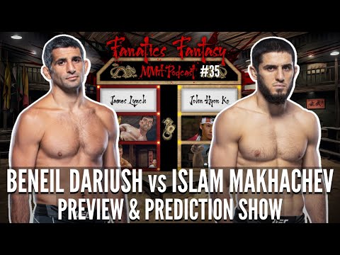 Islam Makhachev vs. Beneil Dariush Preview + LIVE Q&A | Fanatics MMA Podcast #35