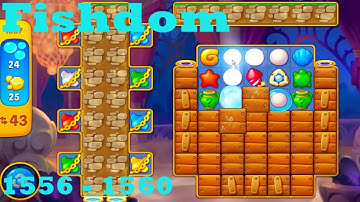 Fishdom Level 1556 - 1560 HD Walkthrough | 3 - match game | gameplay | android | ios | pc | app
