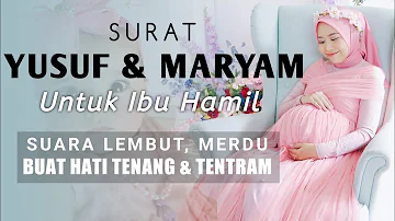 Surat YUSUF dan MARYAM Untuk Ibu Hamil dan Kecerdasan Otak Janin - Kuntriksi Ellail