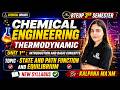 Chemical Engineering Thermodynamics | State Functions, Energy & Equilibrium | lec - 2 | 3rd Semester