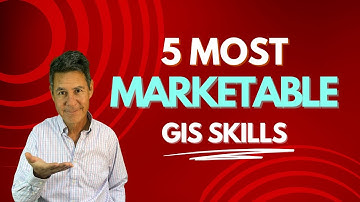 The 5 most marketable GIS skills