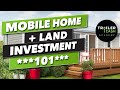 Mobile Homes With Land Investing 101