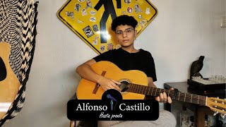 Hasta Pronto - Alfonso Castillo (Acústico-Guitarra)