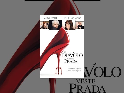 Il diavolo veste Prada, trailer