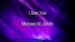 I See You Lyrics Video
