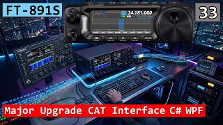 FT-891S 33 - Purpose Built CAT Interface - Thanks Mark - C# WPF - David G7UIV