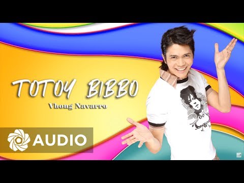 Vhong Navarro - Totoy Bibbo (Audio) 🎵 | Totoy Bibbo