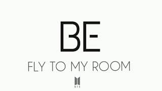 BTS - FLY TO MY ROOM (AUDIO VER.)