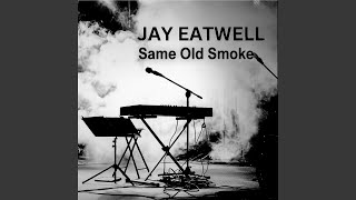 same old smoke