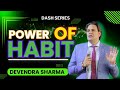 Power of habit by devendra sharma