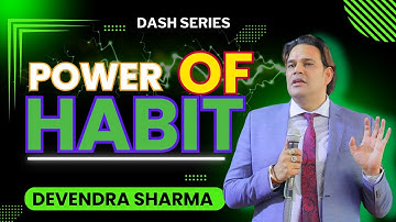 POWER OF HABIT|| By Devendra Sharma