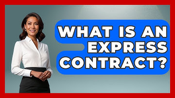 What Is An Express Contract? - Law School Prep Hub