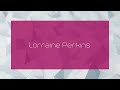 Lorraine perkins  appearance