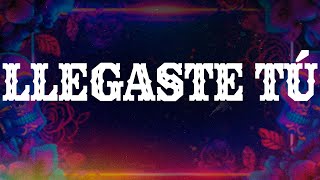 Jesse & Joy - Llegaste tú (Letra / Lyrics)