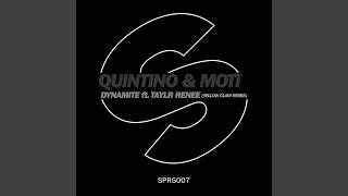 Dynamite [Yellow Claw Remix] (feat. Taylr Renee) - Quintino, MOTi